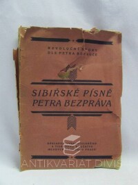 Bezruč, Petr, Sibiřské písně Petra Bezpráva, 1921