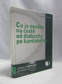 Perušičová, Jindra, Co je nového na cestě od diabezity po kardiabetes, 2006