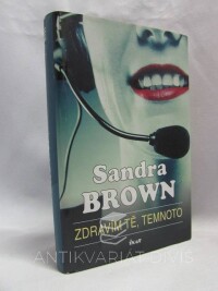 Brown, Sandra, Zdravím tě, temnoto, 2005