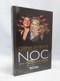 Frýbová, Zdena, Noc jako stvořená pro nevěru, 2010