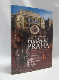 Musil, Jiří František, Hudební Praha: Průvodce po stopách skladatelů, instrumentalistů, pěvců, dirigentů a nástrojařů I., 2005