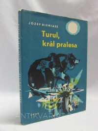 Bieniasz, Józef, Turul, král pralesa, 1964