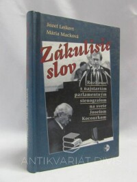 Leikert, Jozef, Macková, Mária, Zákulisie slov: Rozhovor s najstarším parlamentným stenografom na svete Josefom Kocourkom, 2001