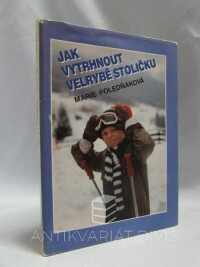Poledňáková, Marie, Jak vytrhnout velrybě stoličku, 1991