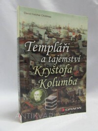 Childress, David Hatcher, Templáři a tajemství Kryštofa Kolumba, 2012