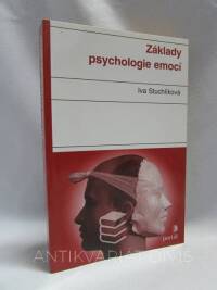 Stuchlíková, Iva, Základy psychologie emocí, 2007