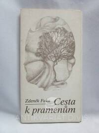 Fuka, Zdeněk, Cesta k pramenům, 1991