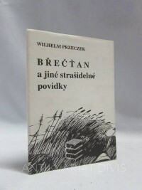 Przeczek, Wilhelm, Břečťan a jiné strašidelné povídky, 1992