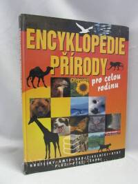 Bender, Lionel, Gamlinová, Linda, Encyklopedie přírody pro celou rodinu, 2002