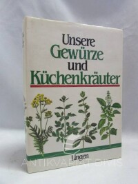 Kybal, Jan, Unsere Gewürze und Küchenkräuter, 1981
