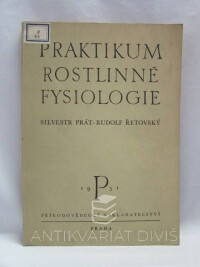 Řetovský, Rudolf, Prát, Silvestr, Praktikum rostlinné fysiologie, 1951