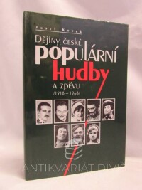 Kotek, Josef, Dějiny české populární hudby a zpěvu 1919 - 1968, 1998