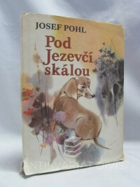 Pohl, Josef, Pod Jezevčí skálou, 1982