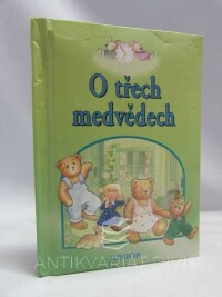 kolektiv, autorů, O třech medvědech, 2006