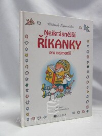 Syrovátka, Oldřich, Nejkrásnější říkanky pro nejmenší, 2009