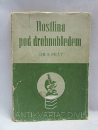 Prát, Silvestr, Rostlina pod drobnohledem, 1945