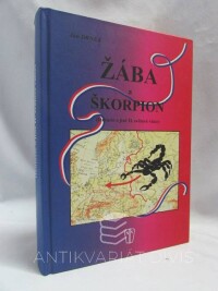 Drnek, Jan, Žába a škorpion (fantazie o jiné II. světové válce), 2010