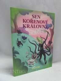 Bazaldua, Barbara, Sen kořenové královny, 2016