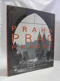 Kaplan, Jan, Nosarzewska, Krystyna, Praha - Prag - Prague :  The turbulent Century / Das Turbulente Jahrhundert / Le Siécle turbulent, 1997