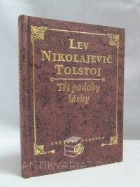Tolstoj, Lev Nikolajevič, Tři podoby lásky, 1999