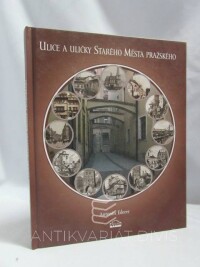 Ederer, Antonín, Ulice a uličky Starého Města pražského, 2006