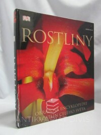 Marinelli, Janet, Rostliny - Obrazová encyklopedie rostlin celého světa, 2006