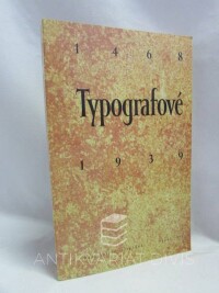 Kraus, Vladimír, Barták, Jan, Typografové 1468-1939, 1996