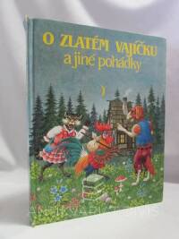 Ďuríčková, Mária, Janusová, Viera, O zlatém vajíčku a jiné pohádky, 2000