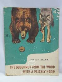 Bianki, Vitaly, The Doughnut From the Wood with a Prickly Hood, 1970