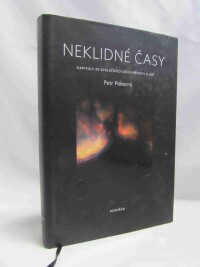 Pokorný, Petr, Neklidné časy - Kapitoly ze společných dějin přírody a lidí, 2011