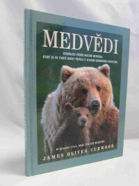 Curwood, James Oliver, Medvědi, 2007