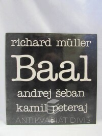 Peteraj, Kamil, Müller, Richard, Šeban, Andrej, Baal, 1991