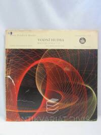 Händel, Georg Friedrich, Ferencsik, János, Vodní hudba - Koncert pro orchestr č. 25, 1959