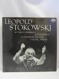 Stokowski, Leopold, Elgar, Edward, Skrjabin, Alexandr N., Leopold Stokowski řídí Českou filharmonii - Enigme, Le poéme de l'extase, 1977