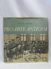 kolektiv, autorů, Recitál souboru Pro Arte Antiqua, 1960