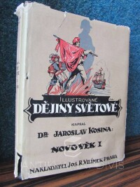 Kosina, Jaroslav, Ilustrované dějiny světové III: Novověk I, 1926