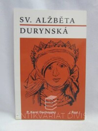 Dachovský, P. Karel, Sv. Alžběta Durynská, 2007