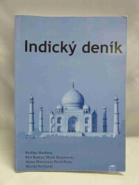 Havlová, Pavlína, Kajnar, Petr, Kajnarová, Marie, Mauerová, Alena, Poch, Pavel, Sucharda, Martin, Indický deník, 2007
