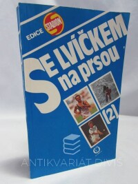 kolektiv, autorů, Se lvíčkem na prsou 2, 1990
