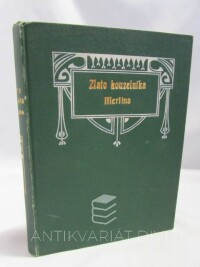 Schulzová, J., Zlato kouzelníka Merlína, 1906