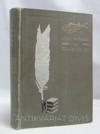 Herrmann, Ignát, Otec Kondelík a ženich Vejvara, 1925
