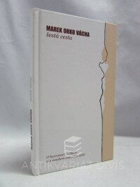 Vácha, Marek Orko, Šestá cesta, 2004
