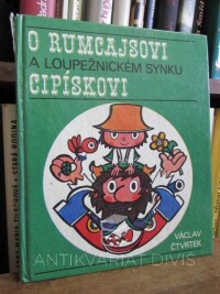 Čtvrtek, Václav, O Rumcajsovi a loupežnickém synku Cipískovi, 1973