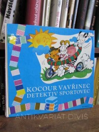 Lhotová, Dagmar, Slabý, Zdeněk Kamil, Kocour Vavřinec detektiv, sportovec, 1973