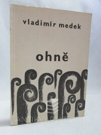 Medek, Vladimír, Ohně, 1963