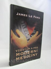 Fanu, James le, Vzestup a pád moderní medicíny, 2001