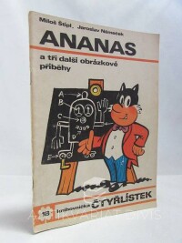 Fischer, Václav, Štípl, Miloš, Kroužek, Vladimír, Horváth, Tibor Cs., Čtyřlístek 18: Ananas, Příhody čtveráka Kacafírka, Příhody Hodži Nasreddína, Za tři rány kolem světa - na pouti, 1971