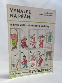 Štíplová, Ljuba, Němeček, Jaroslav, Čtyřlístek 54: Vynález na přání, 1976