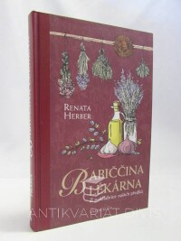 Herber, Renata, Babiččina Lékárna: Z pokladnice našich předků, 2015