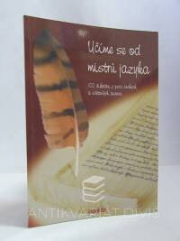 Vavřinová, Helena, Učíme se od mistrů jazyka - 100 diktátů z pera českých a světových autorů, 2000